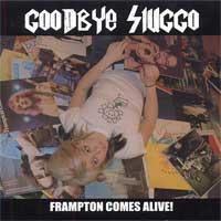 Goodbye Sluggo - Frampton Comes Alive! (Cover Artwork)