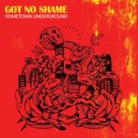 Got No Shame - Hometown Underground (Cover Artwork)