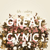 Great Cynics - Like I Belong