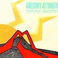 Gregory Attonito - Natural Disaster [10-inch]