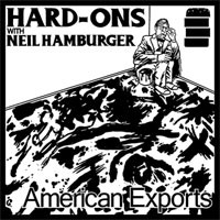 Hard-Ons with Neil Hamburger - American Exports [7-inch]