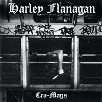 Harley Flanagan - Cro-mags (Cover Artwork)