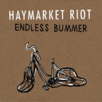 Haymarket Riot - Endless Bummer (Cover Artwork)