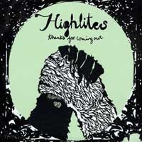 Highlites - Thanks for Coming Out [7-inch]