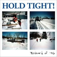 Hold Tight! - Blizzard Of '96 [12-inch]