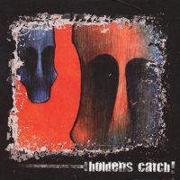 Holdens Catch - Holdens Catch (Cover Artwork)