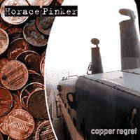 Horace Pinker - Copper Regret