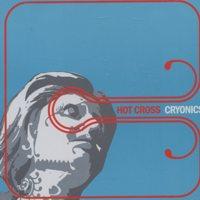 Hot Cross - Cryonics