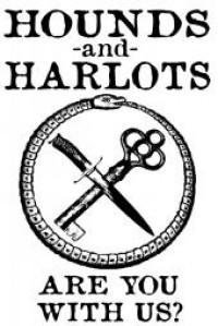Hounds and Harlots - Are You with Us?