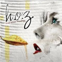 H.O.Z. - Loud Noise Making (Cover Artwork)