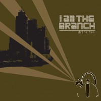 I Am the Branch - Drink Tea (Cover Artwork)