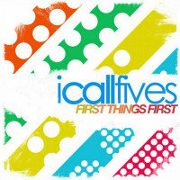 I Call Fives - First Things First (Cover Artwork)