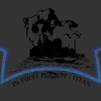 In First Person / Titan - Split [7 inch] (Cover Artwork)