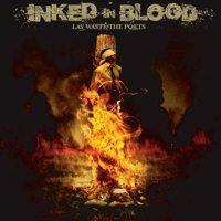 Inked in Blood - Lay Waste the Poets
