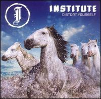 Institute - Distort Yourself
