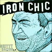 Iron Chic - Shitty Rambo [7 inch]