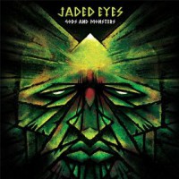 Jaded Eyes - Gods and Monsters