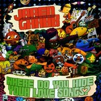 Jared Grabb - Where Do You Hide Your Love Songs? [12-inch]