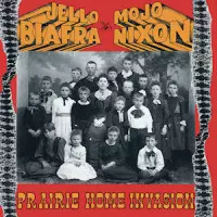 Jello Biafra and Mojo Nixon - Prairie Home Invasion | Punknews.org