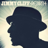 Jimmy Cliff - Rebirth
