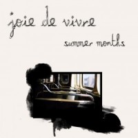 Joie de Vivre - Summer Months