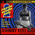 Johnny Too Bad and The Strikeouts - Patchwork Girl
