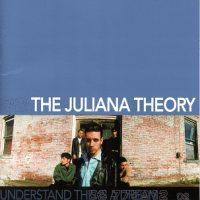 The Juliana Theory - Understand This Is A Dream