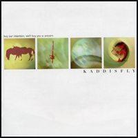 Kaddisfly - Buy Our Intention; We'll Buy You A Unicorn