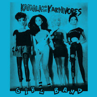 Kamala and the Karnivores - Girl Band [reissue] (Cover Artwork)