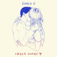 Karen O - Crush Songs (Cover Artwork)