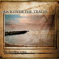 Kick Over The Traces - The Sleeping Voice (Cover Artwork)