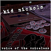 Kid Nichols - Voice of the Voiceless (Cover Artwork)