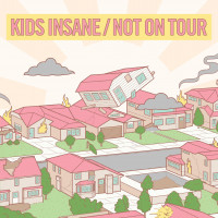 Kids Insane / Not On Tour - Split EP