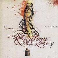The Killing Tree - We Sing Sin