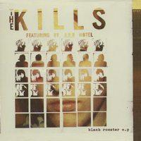 The Kills - Black Rooster