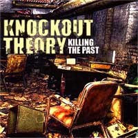 Knockout Theory - Killing the Past (Cover Artwork)
