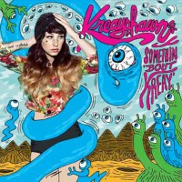 Kreayshawn - Somethin' 'Bout Kreay'