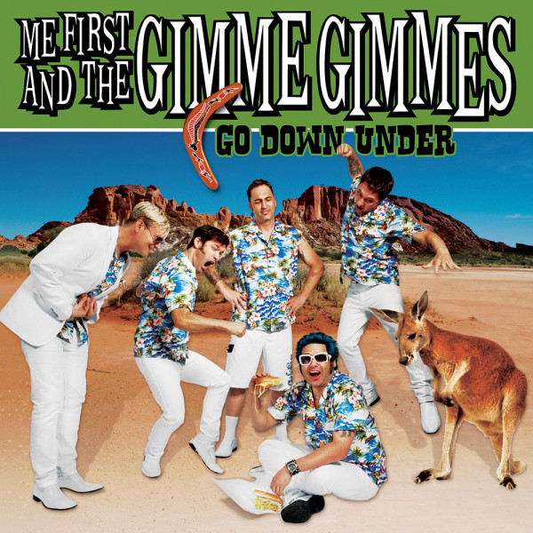 Me First and the Gimme Gimmes - Go Down Under | Punknews.org