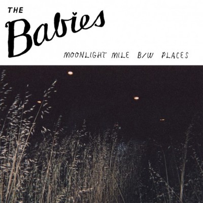 The Babies Moonlight Mile 7 Inch Punknews Org