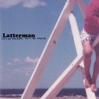 Latterman - Turn Up the Punk, We'll Be Singing [reissue]