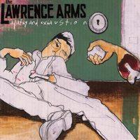 The Lawrence Arms - Apathy and Exhaustion