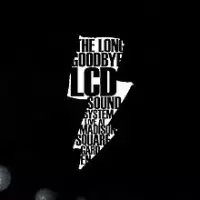 Lcd Soundsystem The Long Goodbye Lcd Soundsystem Live At