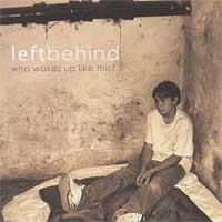 Left Behind - Who Wakes Up Like This? (Cover Artwork)