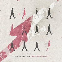 Life in Vacuum - All You Can Quit (Cover Artwork)