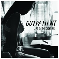 Life On The Sideline - Outpatient [EP]