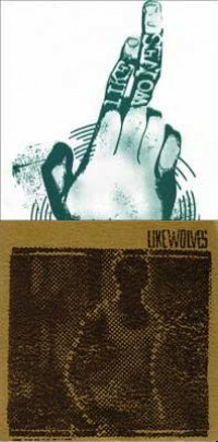Like Wolves - Like Wolves [7 inch] / New Demo