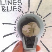Lines and Lies - All the Pictures of You with Arms Crossed