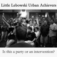 Little Lebowski Urban Achievers - Is This a Party or an Intervention? [7 inch] (Cover Artwork)