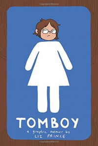 Liz Prince - Tomboy [Book]