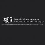 Longdistancerunner - Competition of Martyrs